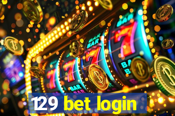 129 bet login