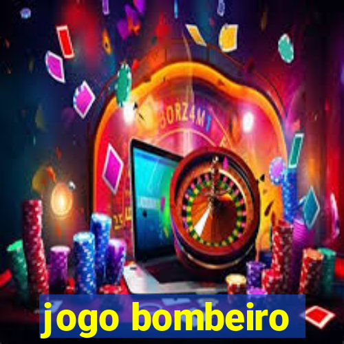 jogo bombeiro