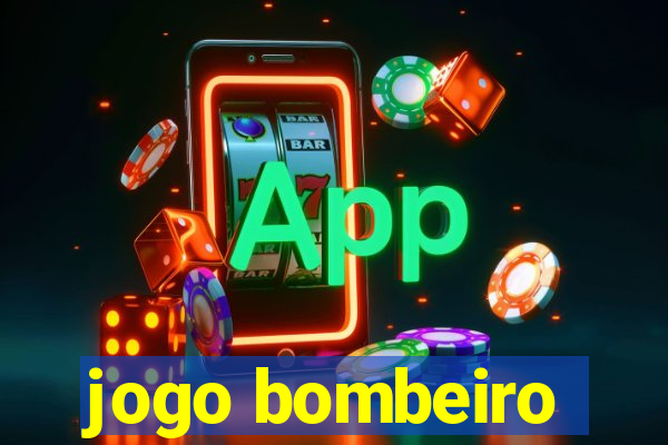 jogo bombeiro