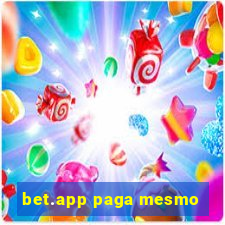 bet.app paga mesmo