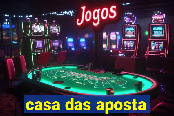 casa das aposta