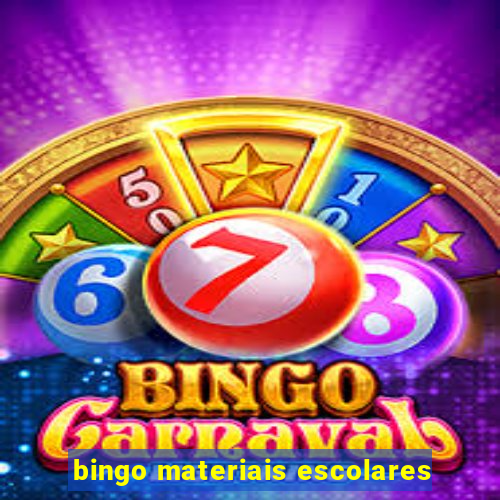 bingo materiais escolares