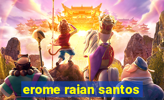 erome raian santos