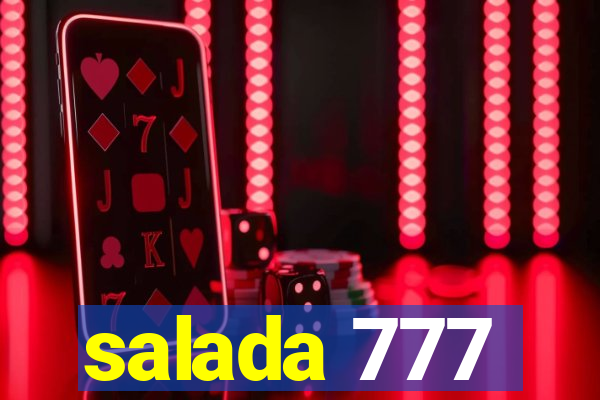 salada 777