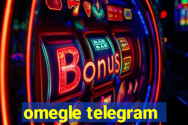 omegle telegram