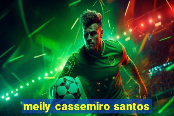 meily cassemiro santos