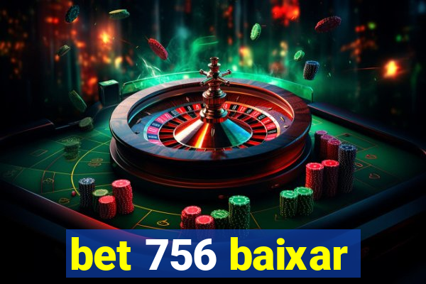 bet 756 baixar