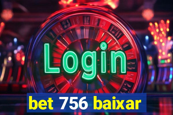 bet 756 baixar