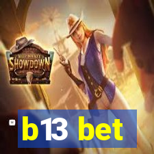 b13 bet