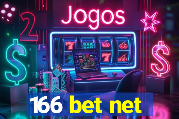 166 bet net