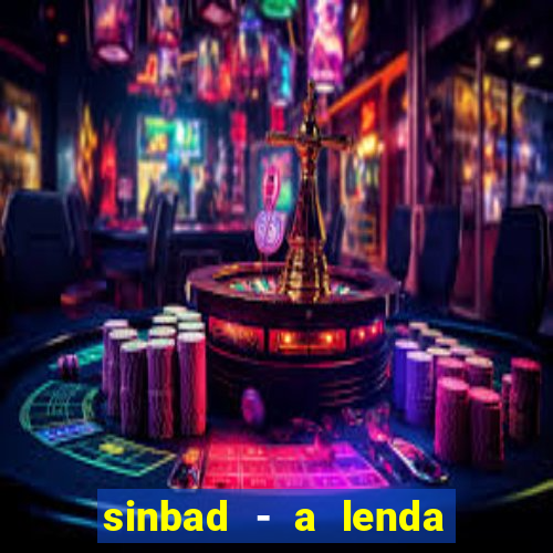 sinbad - a lenda dos sete mares dublado filme completo dublado download