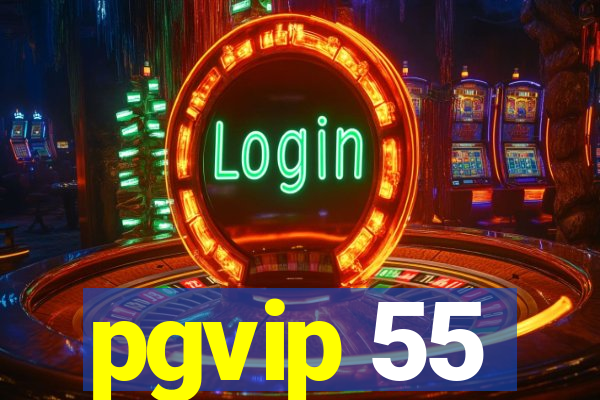 pgvip 55