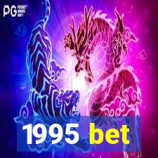 1995 bet