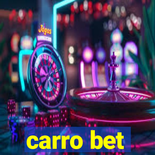 carro bet