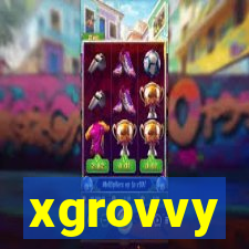 xgrovvy