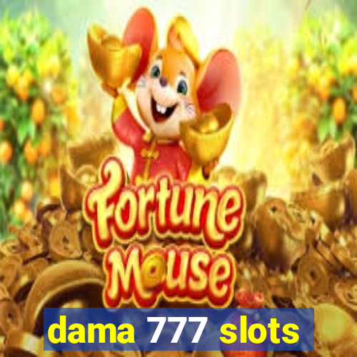 dama 777 slots