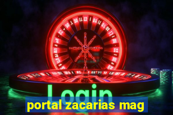 portal zacarias mag