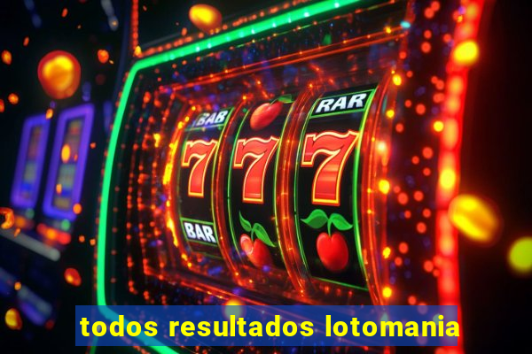 todos resultados lotomania