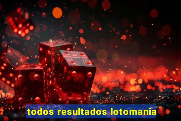 todos resultados lotomania