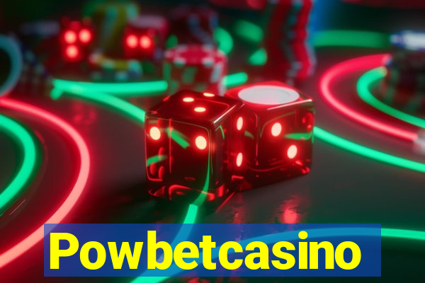 Powbetcasino