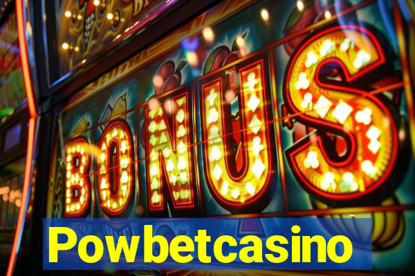 Powbetcasino