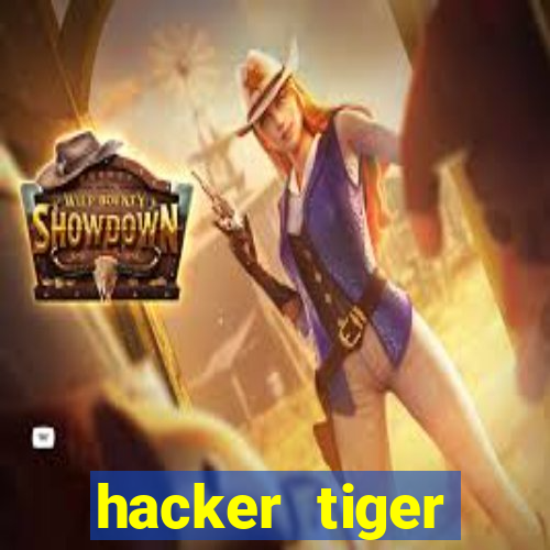 hacker tiger fortune gratis