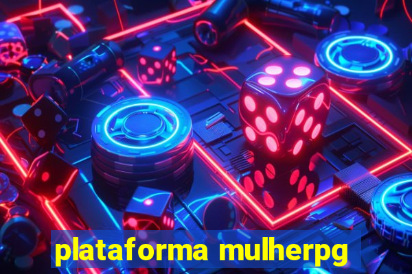 plataforma mulherpg