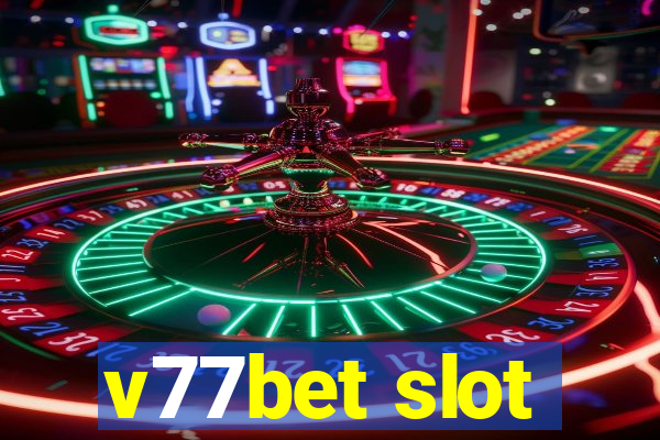 v77bet slot