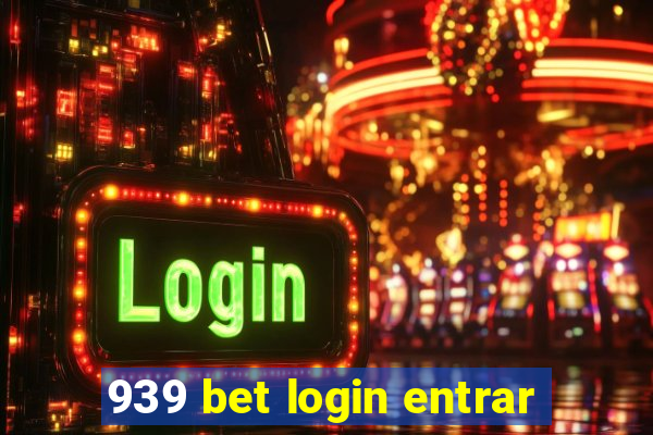 939 bet login entrar