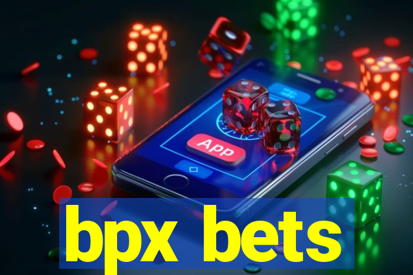 bpx bets