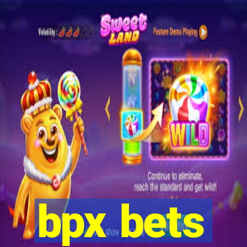 bpx bets