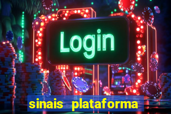 sinais plataforma de jogos