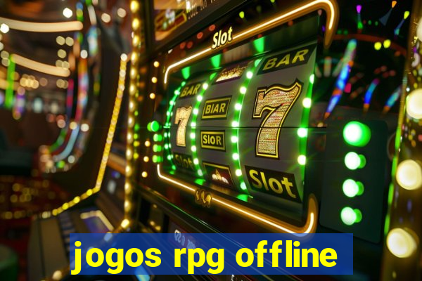 jogos rpg offline