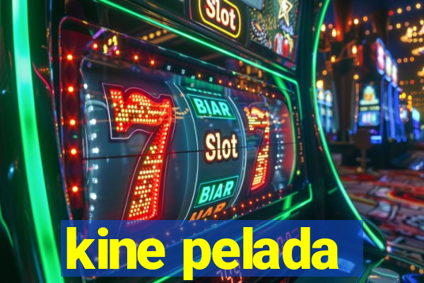 kine pelada