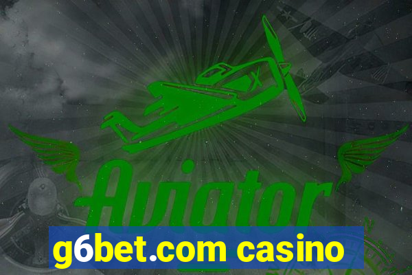 g6bet.com casino