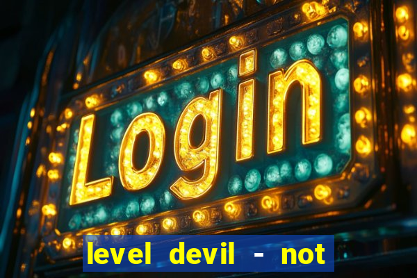 level devil - not a troll game