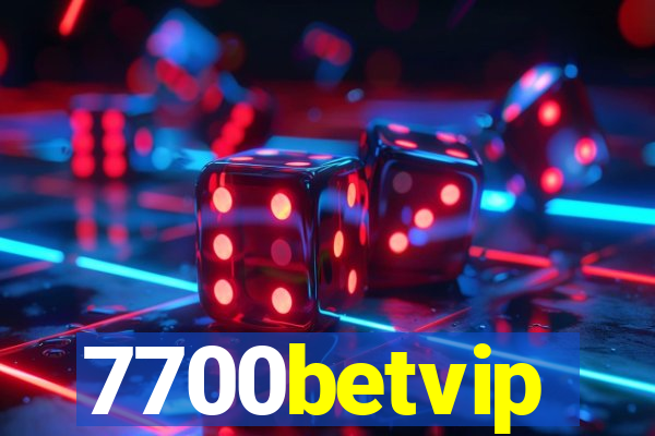 7700betvip