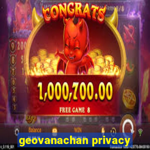 geovanachan privacy