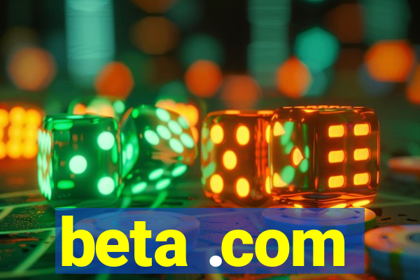 beta .com