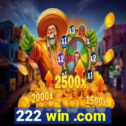 222 win .com