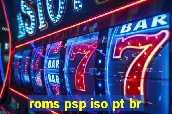 roms psp iso pt br