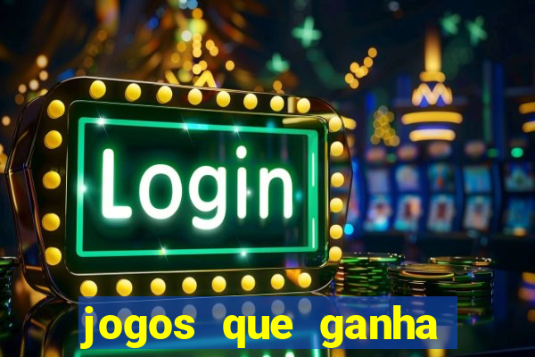 jogos que ganha dinheiro gratuito