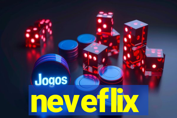 neveflix