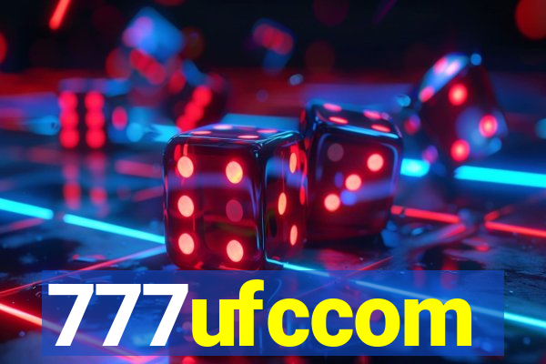 777ufccom