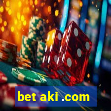 bet aki .com