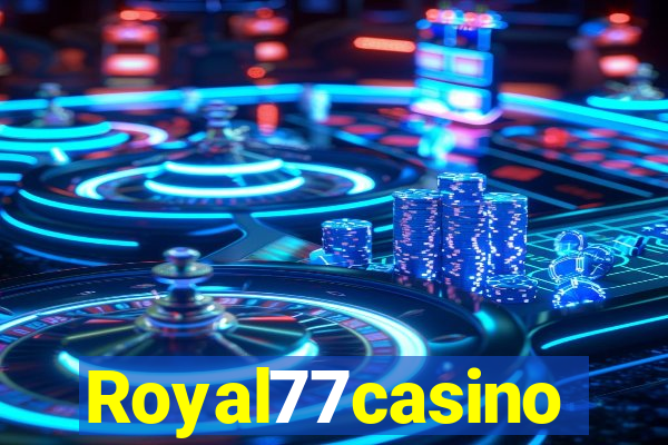 Royal77casino