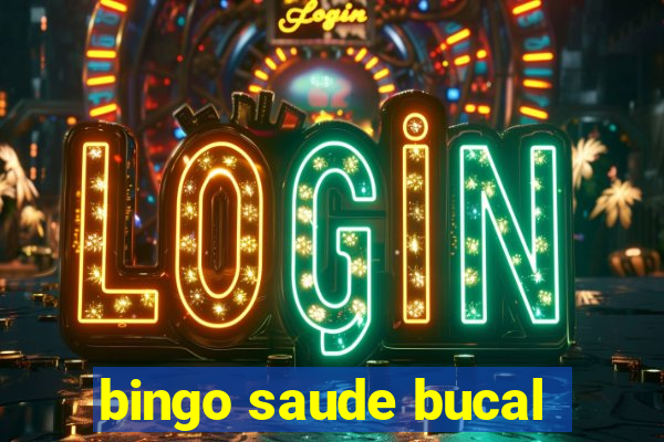 bingo saude bucal