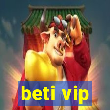 beti vip