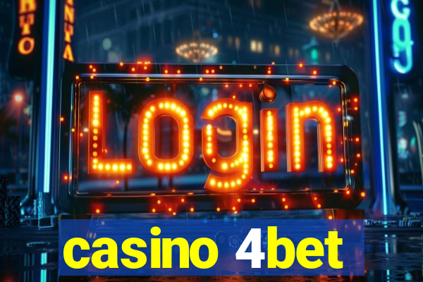 casino 4bet