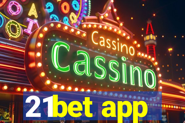 21bet app